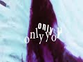 Little Mix Only You But Only You Only