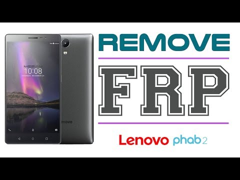 Bypass Google Account Lenovo Phab 2 Remove, Delete FRP