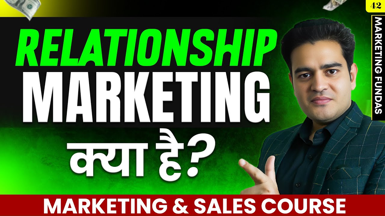 What is Relationship Marketing in Marketing Management in Hindi | Sales and Marketing Course FREE