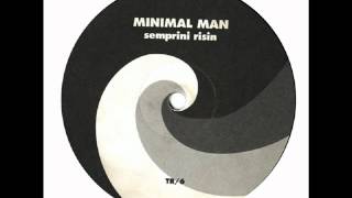 Minimal Man - Semprini Risin
