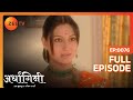 Ardhagini Ek Khoobsurat Jeevan Saathi Hindi TV Serial Full Ep 76 Sudeepa Singh Zee TV