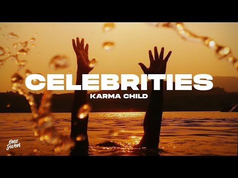 Karma Child - Celebrities