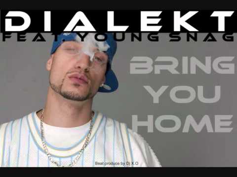 DIALEKT ft. Young Snag - Bring you home