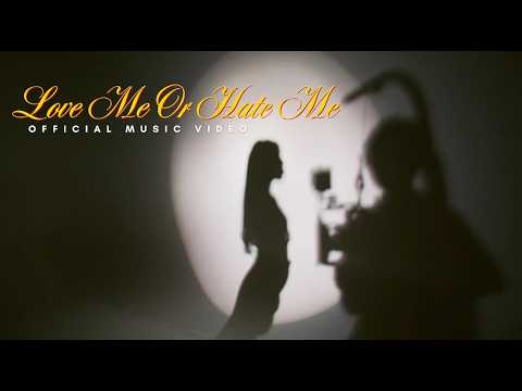 Video thumbnail for Love Me or Hate Me