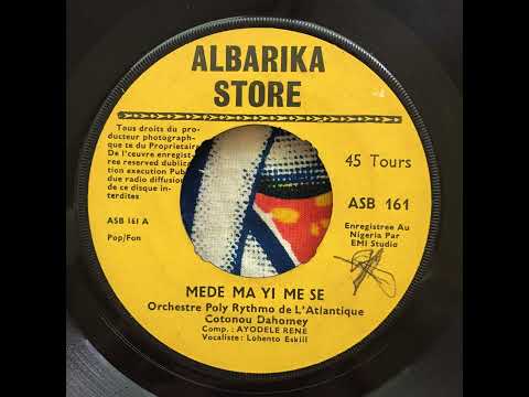 Orchestre Poly Rythmo de L'Atlantique Cotonou Dahomey - Mede Ma Yi Me Se