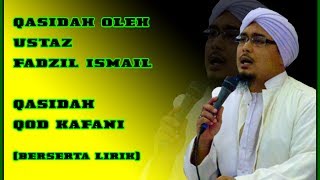 Download lagu Qasidah Qod Kafani - Ustaz Fadzil Ismail mp3