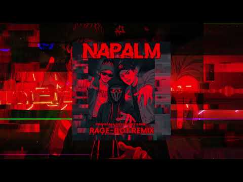 Pendulum x Joey Valence & Brae - Napalm (Rage-Bot Remix)