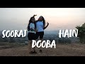 Sooraj Dooba hai | Roy | Dance cover by Divya & Chetna | Dc club