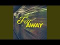 Far Away