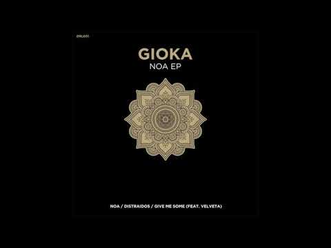 Gioka - Noa (NOA EP)