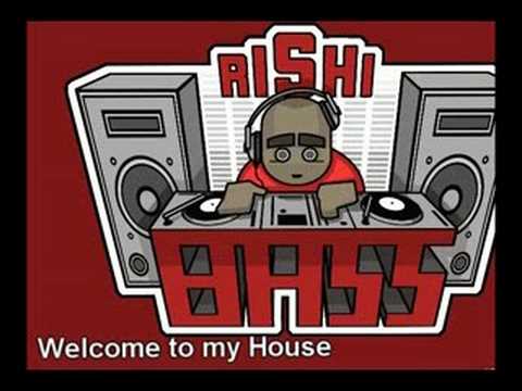 Rishi Bass - welcome to my house