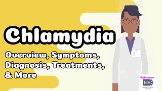Chlamydia - Overview, Symptoms, Diagnosis, Treatments, & More