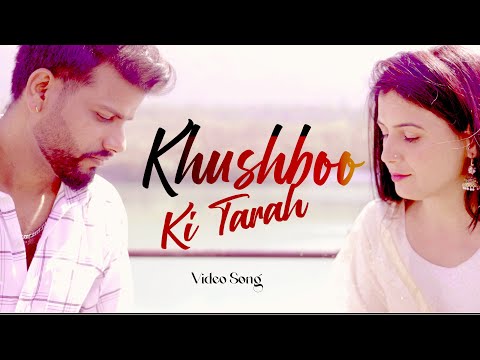 Khushboo Ki Tarah ( Official Video Song ) K R | Abhilasha Sati | Grow Up Media Works