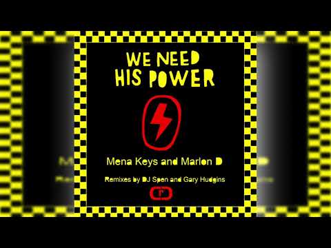 Mena Keys and Marlon D - We need His Power