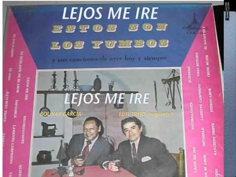 LEJOS ME IRE-LOS YUMBOS