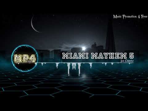 Miami Mayhem 5 through Jan Chmelar - [Electro Music]