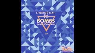 X-VERTIGO Feat Gia - Bombs (Sandro Silva Remix)