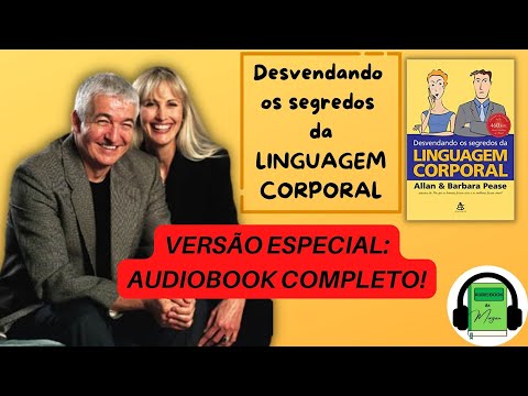 , title : 'Audiobook LINGUAGEM CORPORAL COMPLETO - Allan e Barbara Pease | Body language'