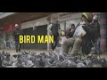 Bird Man
