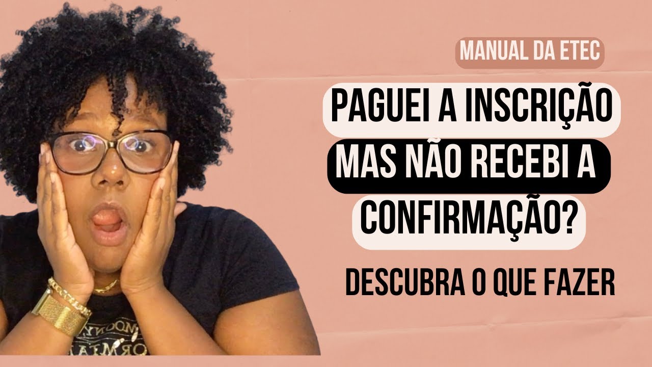 VESTIBULINHO ETEC: Como saber se minha inscrição deu certo? Paguei e até agora nada! #etec