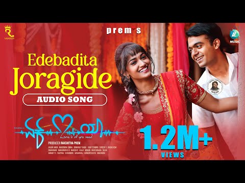 EDEBADITHA JORAGIDE - Song| EK LOVE YA |Raana, Rachitha Ram,Reeshma |Prem's |Rakshitha | Arjun Janya