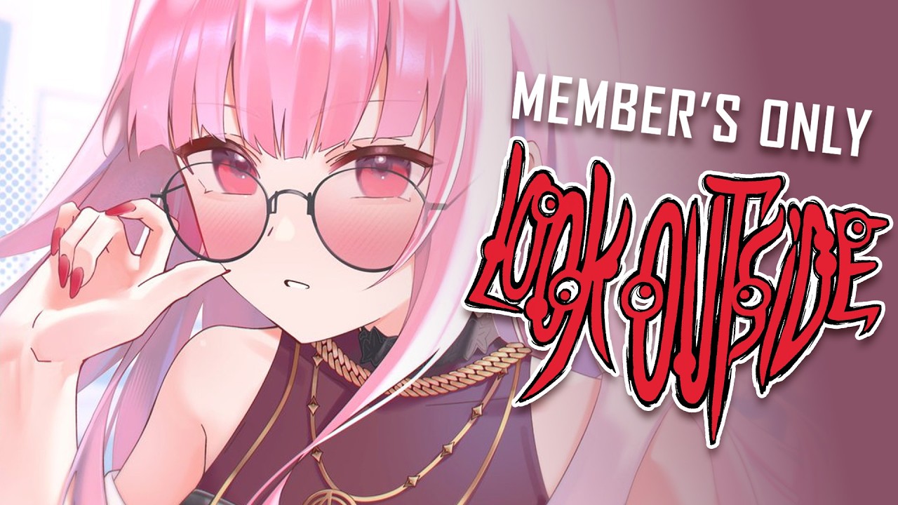 【member's only】look outside (don't though) #calliolive