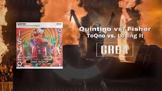 Fisher - Losing it vs. Quintino - Teqno "Losing TeQno" (GRBA Mashup)