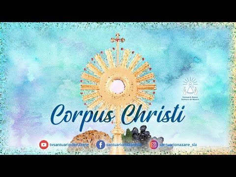 TRÍDUO DE CORPUS CHRISTI - MISSA SOLENE - QUARTA - FEIRA 10/06
