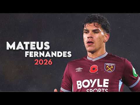Mateus Fernandes 2026 - Goals, Skills & Assists | West Ham