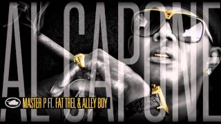 Al Capone - Master P ft. Fat Trel & Alley Boy (CLEAN)