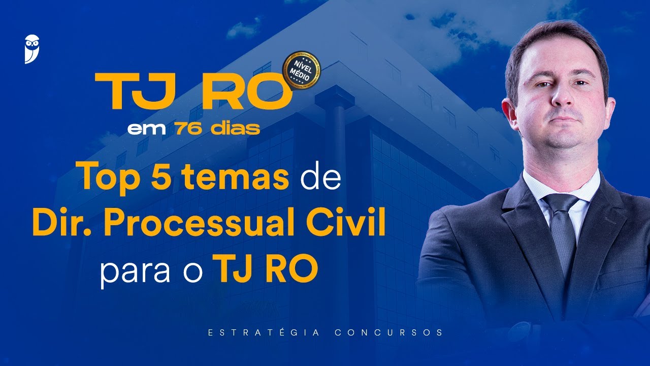 Top 5 temas de Direito Processual Civil para o TJ RO - Prof. Ricardo Torques