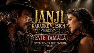 Download lagu JANJI KARAOKE VERSION - EVIE TAMALA || COVER CINEMATIC BLUES ORCHESTRA mp3 Download lagu JANJI KARAOKE VERSION - EVIE TAMALA || COVER CINEMATIC BLUES ORCHESTRA mp3