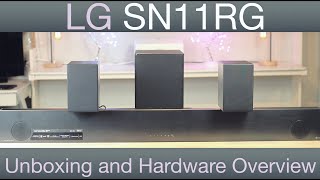 LG SN11RG Soundbar System Unboxed and Explained
