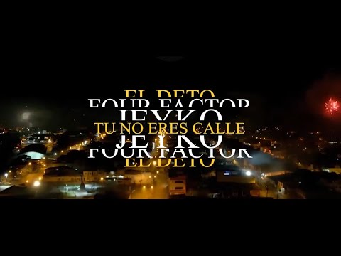 El Deto  - Tu No eres Calle (Video Oficial)