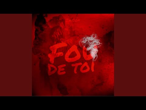 Fou de toi