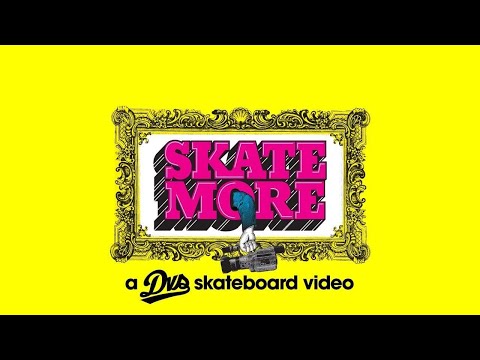 DVS - Skate More (2005)