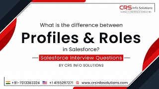 Difference between Profile and Roles in Salesforce