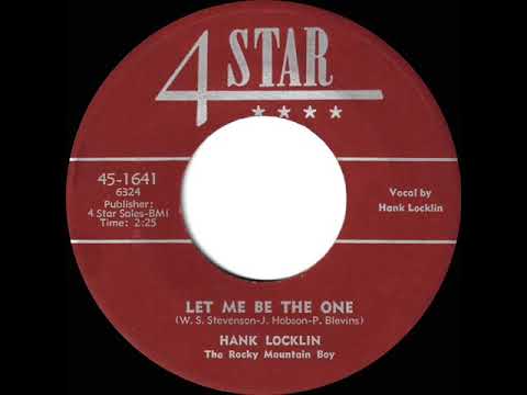 Let Me Be the One - Hank Locklin
