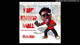 Download lagu Shatta Wale – I Laf Enter Mall (Audio Slide) mp3
