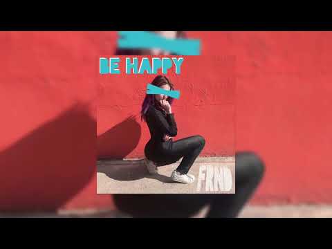 FRND - 要快樂 [封面圖] (FRND - Be Happy [Cover Art])