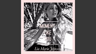 Moment Like You