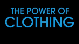 The power of clothing