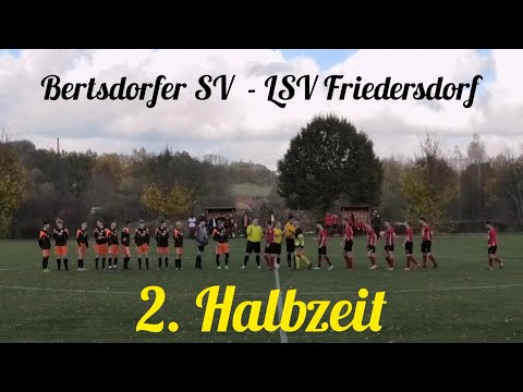 #Fußball    Bertsdorfer SV  - LSV Friedersdorf    2.Halbzeit   0:2