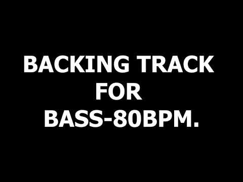 BACKING TRACK FOR BASS-80BPM.