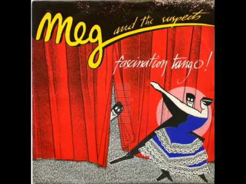 Meg and the Suspects - Fascination Tango (1984)