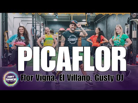 PICAFLOR - Flor Vigna. El Villano, Gusty DJ l Zumba Coreo l Coreografia l Cia Art Dance