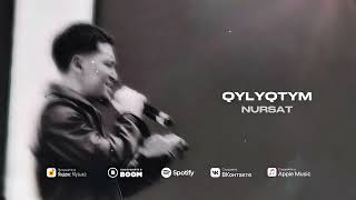 Download lagu NURSAT - Qylyqtym mp3