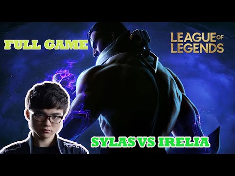 [FAKER] Sylas VS Irelia - BEST FULL GAME
