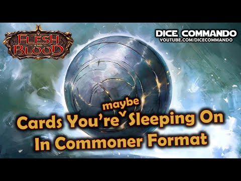 Flesh and Blood TCG | Go Again! Ep255 - Cards You're (maybe) Sleeping on in Commoner Format