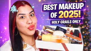 These Are the BEST Makeup Products of 2025 My Most Used Holy Grails